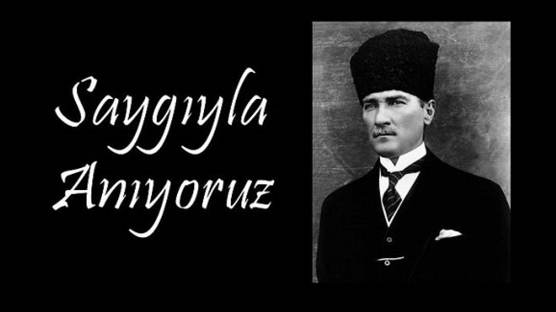 Cumhuriyetimizin kurucusu Gazi Mustafa Kemal Atatürk´ü, 80. ölüm yıl dönümünde rahmet ve saygıyla anıyoruz.