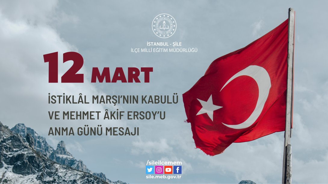 12 Mart İstiklâl Marşı'nın Kabulü ve Mehmet Akif Ersoy'u Anma Günü Mesajı